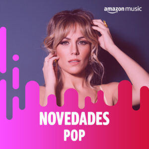 Edurne - Novedades Pop (Amazon Music)